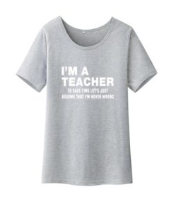 I’m A Teacher Funny T-ShirtTopsDARK-GRAY