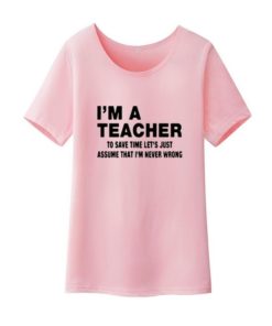 I’m A Teacher Funny T-ShirtTopsPINK-2-1