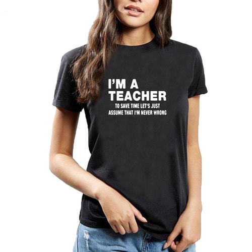 I’m A Teacher Funny T-ShirtTopsRESIZED