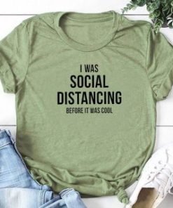 I Was Social Distancing Women’s T-ShirtTopsgreen-2