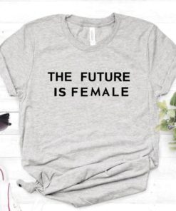 The Future Is Female Print T ShirtTopsGray-2
