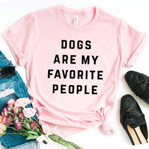 Dogs Are My Favorite People Print ShirtTopsvariantimage2Dogs-Are-My-Favorite-People-Print-Women-tshirt-Cotton-Casual-Funny-t-shirt-For-Yong-Lady