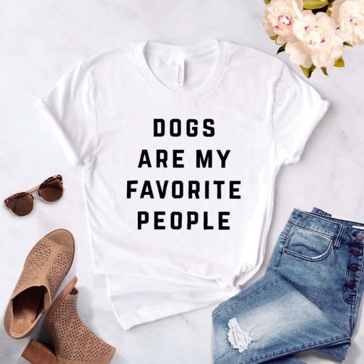 Dogs Are My Favorite People Print ShirtTopsvariantimage3Dogs-Are-My-Favorite-People-Print-Women-tshirt-Cotton-Casual-Funny-t-shirt-For-Yong-Lady