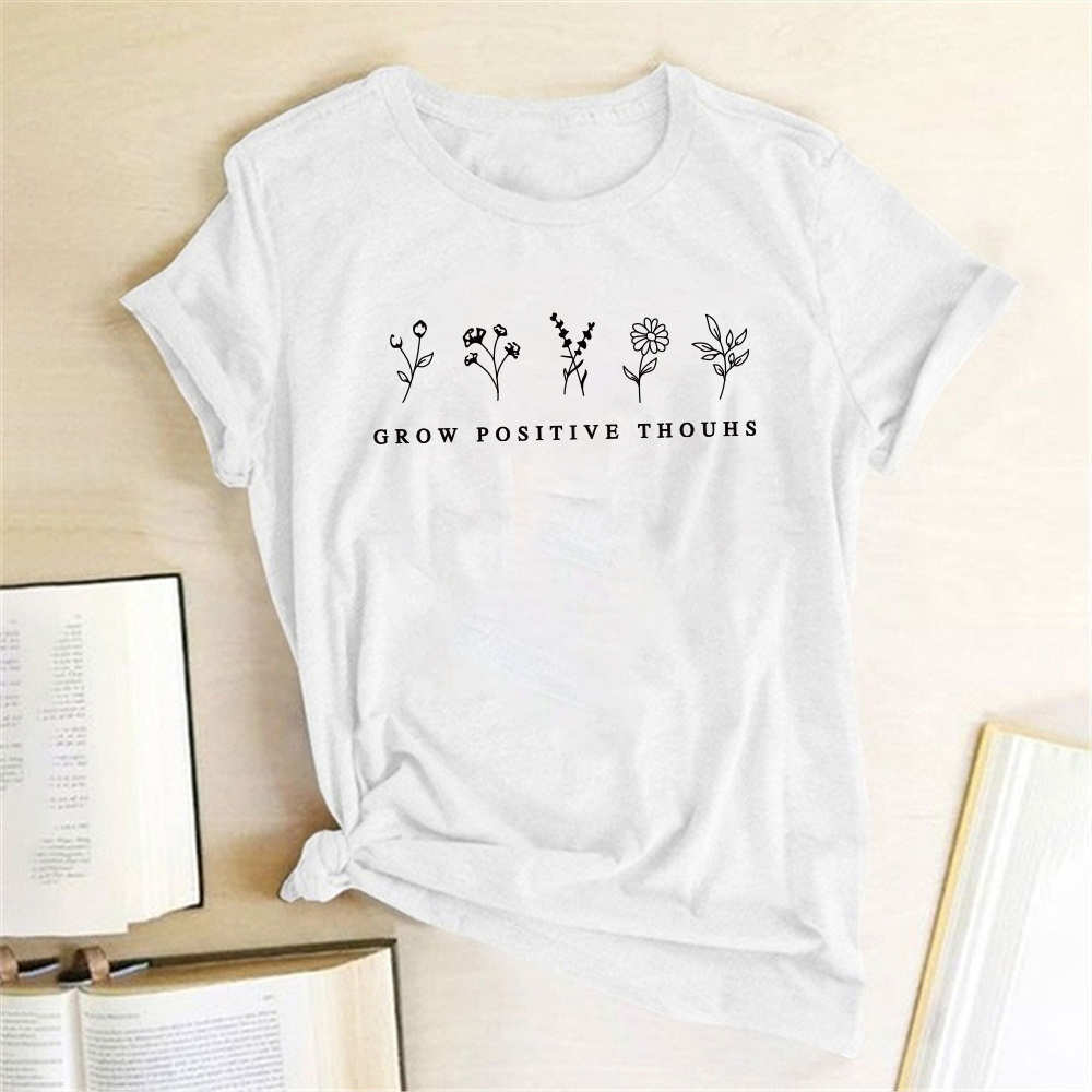 cm24Grow Positive Thoughts Flowers Printed T shirts Women Clothing Summer Tshirts Cotton Women Harajuku Graphic Shirt