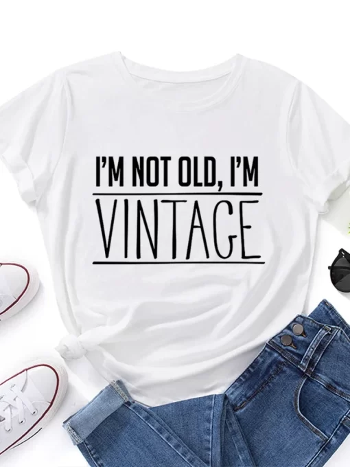 CR1BI m Not Old i m Vintage Print Women T Shirt Short Sleeve O Neck Loose