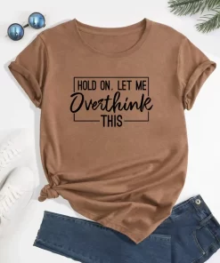 Hold on let me Oventhink THIS Tee.jpg 640x640.jpg (5)
