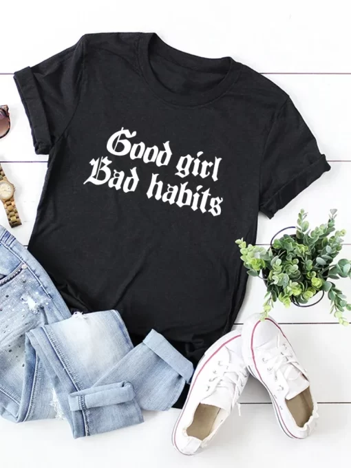m9ESGood Girl Bad Habits Letter Print Women T Shirt Short Sleeve O Neck Loose Women Tshirt